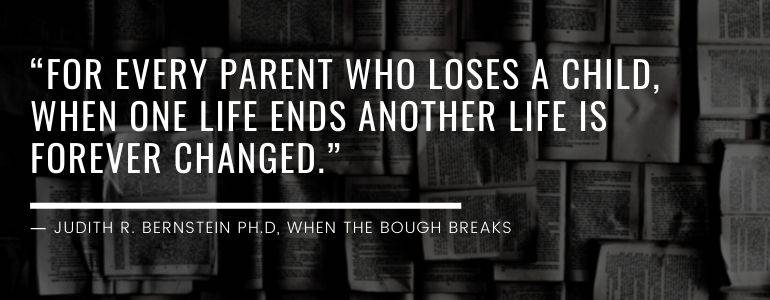 Quote from When the Bough Breaks by Judith R. Bernstein, PhD